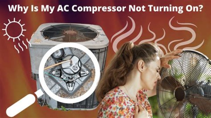 How to know if your air conditioner compressor is not kicking on?