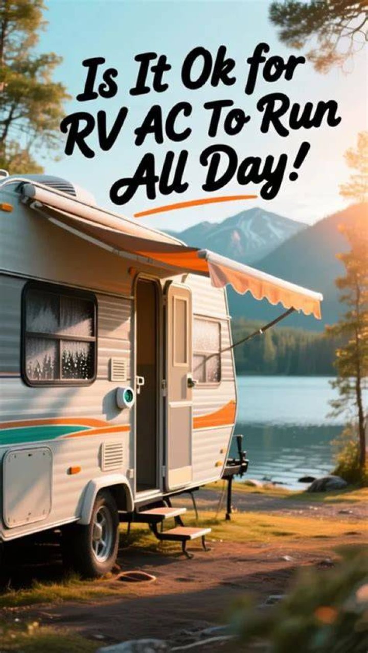 Is it OK for camper AC to run all day?