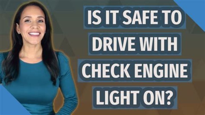 Is it safe to drive with check engine light on?