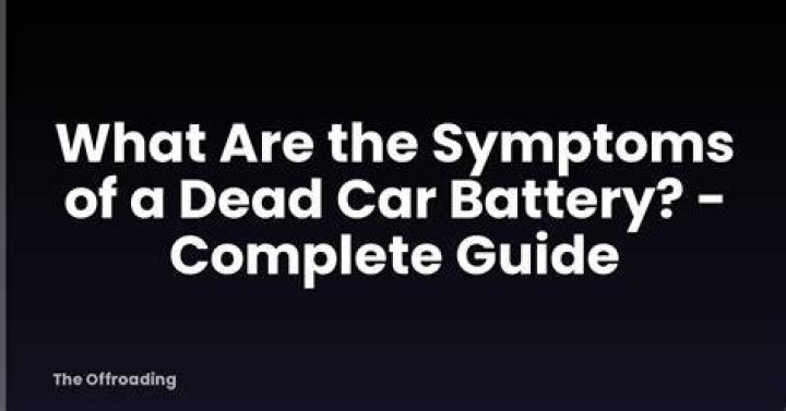 What are the symptoms of a dead car battery?