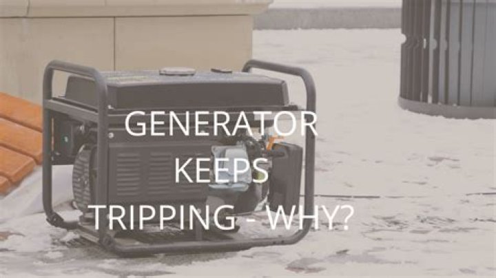 Why does my generator keeps tripping?